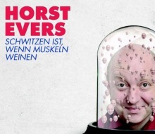 Horst Evers - Schwitzen ist, wenn Muskeln weinen